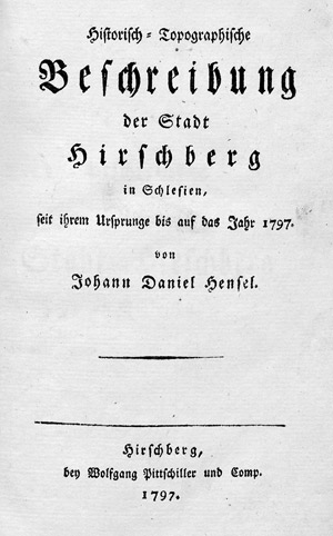 Lot 548, Auction  101, Hensel, Johann Daniel, Historisch-topographische Beschreibung von Hirschberg