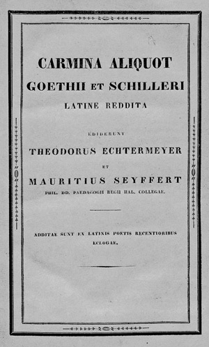 Lot 1941, Auction  101, Goethe, Johann Wolfgang v. und Schiller, Friedrich v., Carmina aliquot Goethii et Schilleri latine reddita