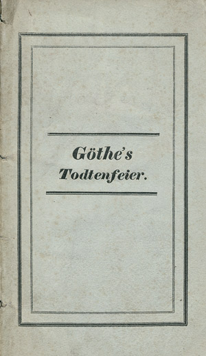 Lot 1945, Auction  101, Holtei, Karl v., Göthe's Todtenfeier 