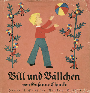 Lot 2223, Auction  102, Ehmcke, Susanne, Bill und Bällchen (mit Schutzumschlag)