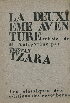 Lot 3841, Auction  103, Tzara, Tristan, La Deuxième aventure céleste de Monsieur Antipyrine