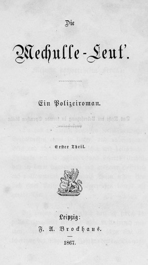 Lot 1421, Auction  106, Avé-Lallemant, F. C. B., Die Mechull-Leut. Ein Polizeiroman