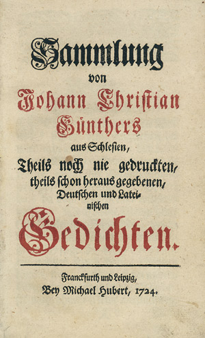 Lot 1544, Auction  106, Günther, Johann Christian, Sammlung von theils noch nie gedruckten Gedichten