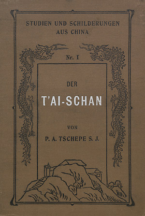 Lot 73, Auction  107, Tschepe, Albert, Der T'ai-Schan und seine Kultstätten