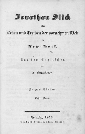 Lot 1562, Auction  107, Gerstäcker, Friedrich, Jonathan Slick oder Leben und Treiben der vornehmen Welt in New-York