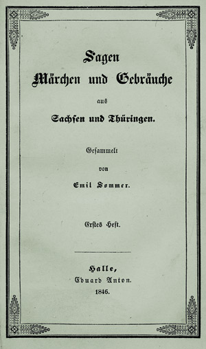 Lot 1692, Auction  107, Sommer, Emil, Sagen, Märchen und Gebräuche aus Sachsen und Thüringen