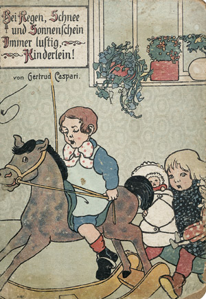 Lot 1737, Auction  107, Caspari, Gertrud, Bei Regen, Schnee und Sonnenschein immer lustig, Kinderlein