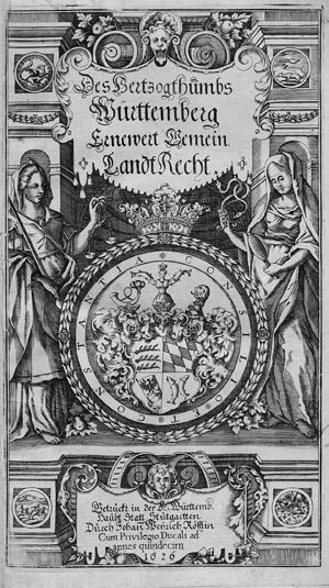 Lot 1623, Auction  108, Johann Friedrich von Württemberg, Des Hertzogthümbs Württemberg ernewert gemein Landrecht
