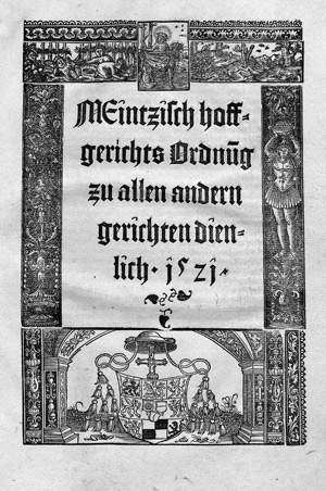 Lot 1639, Auction  108, Meintzisch Hoffgerichts Ordnung, zu allen andern gerichten dienlich. 