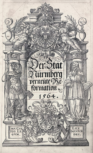 Lot 1645, Auction  108, Nürnberg, Der Stat Nurmberg verneute Reformationi 1564