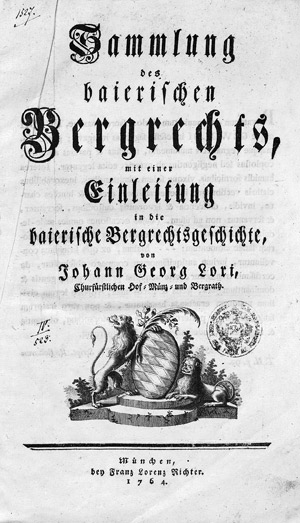 Lot 1669, Auction  108, Lori, Johann Georg von, Sammlung des baierischen Bergrechts