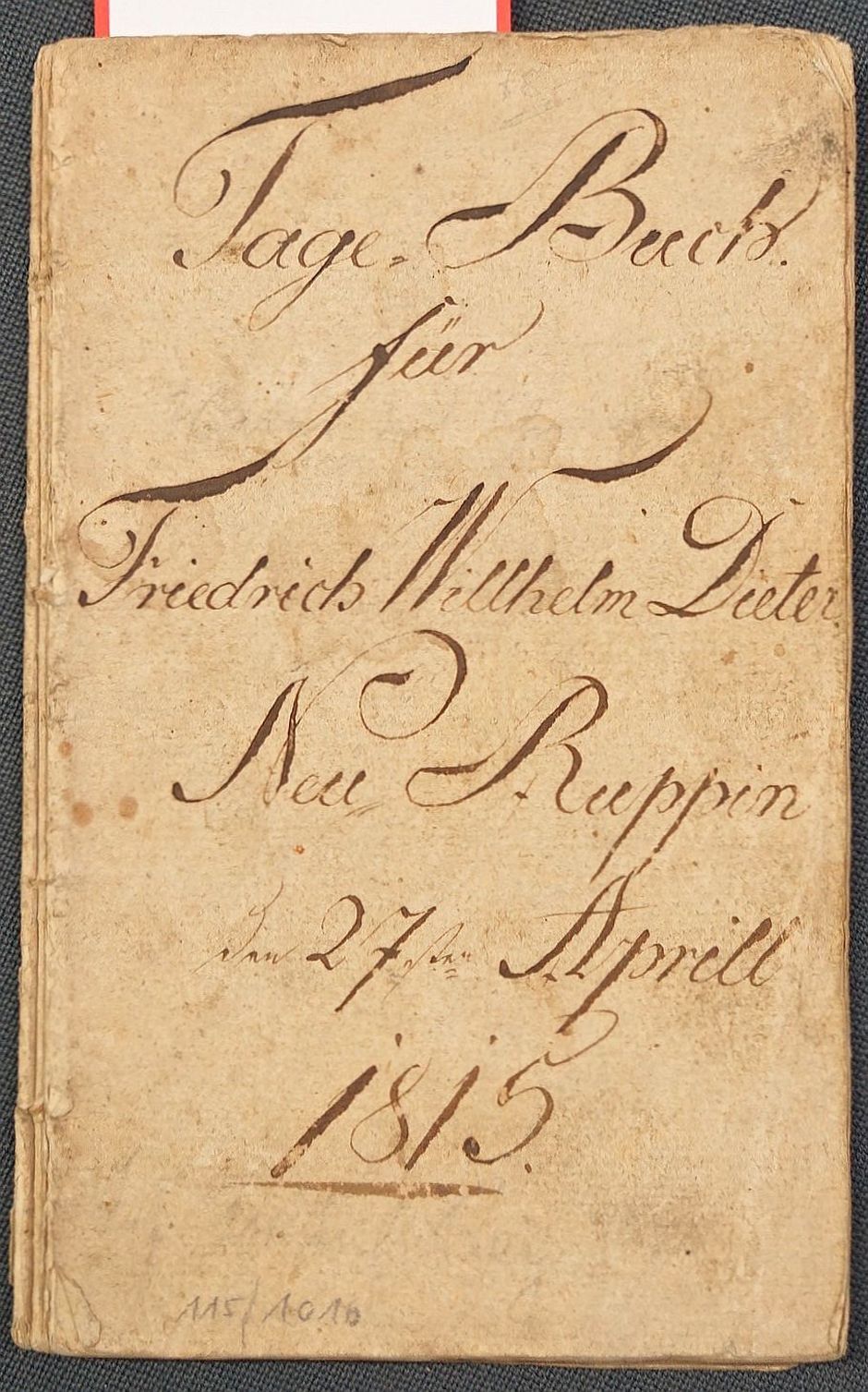 Lot 1016, Auction  115, Dieter, Friedrich Wilhelm, Tage-Buch 1815