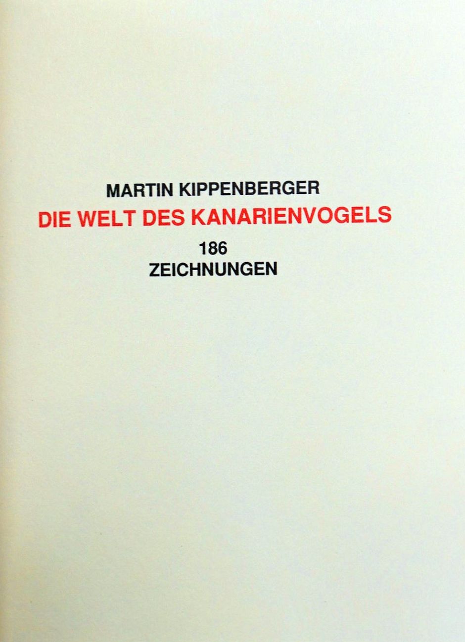 Lot 3252, Auction  115, Kippenberger, Martin, Die Welt des Kanarienvogels