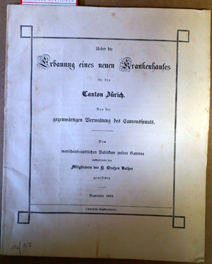 Lot 158, Auction  116, Wegmann, Gustav Albert und Zeugheer, Leonhard, Ueber die Erbauung eines neuen Krankenhauses für den Canton Zürich