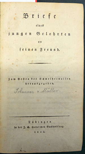 Lot 2165, Auction  116, Müller, Johannes von, Briefe eines jungen Gelehrten an seinen Freund