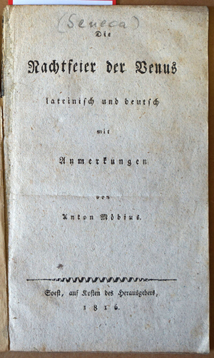 Lot 2211, Auction  116, Seneca, Lucius Annaeus, Die Nachtfeier der Venus