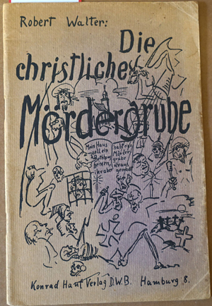 Lot 3949, Auction  116, Walter, Robert, Die christliche Mördergrube