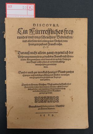 Lot 50, Auction  117, Hurault, Michel, Discovrs. Ein Fürtreffliches frey rundes vnd vngescheuchtes Bedencken, vnd allerseits wol erwogenes Vrtheil, von heutigem zustand Franckreichs