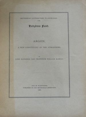 Lot 249, Auction  117, Rayleigh, J. W. Strutt und W. Ramsay, Argon, a new constituent of the atmosphere