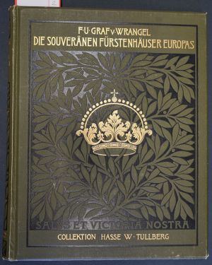 Lot 325, Auction  117, Wrangel, F. U. von, Die souveränen Fürstenhäuser Europas