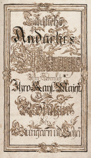 Lot 612, Auction  117, Tägliche Andachts-Übungen, Tägliche Andachts-Übungen. Zum Gebrauch Ihre Kays. Majest. Der Königin zu Ungarn und Boheim