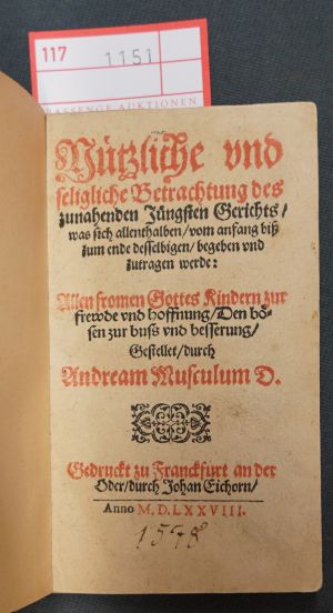 Lot 1151, Auction  117, Musculus, Andreas, Nützliche und seligliche Betrachtung des zunahenden Jüngsten Gerichts