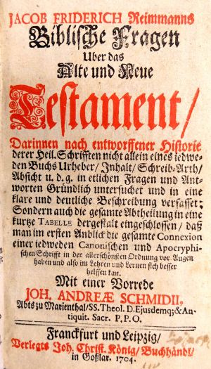 Lot 1614, Auction  117, Reimmann, Jacob Friedrich, Biblische Fragen über das Neue Testament