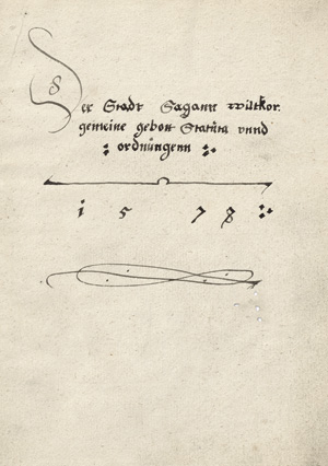 Lot 286, Auction  118, Sagan, „Der Stadt Stadt Sagann wiltkor. gemeine begott Statuta unnd ordnungenn. 1578“. 