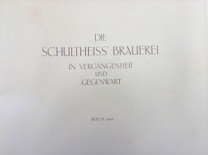 Lot 295, Auction  118, Zabel, G., Die Schultheiss' Brauerei in Vergangenheit und Gegenwart