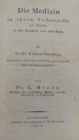 Lot 327, Auction  118, Mende, Ludwig, Die Medizin in ihrem Verhältnisse zur Schule