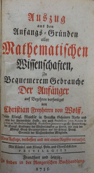 Lot 376, Auction  118, Wolff, Christian, Auszug aus den Anfangs-Gründen aller mathematischen Wissenschaften