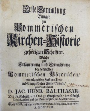 Lot 1094, Auction  118, Balthasar, Jakob Heinrich von, Sammlung einiger zur Pommerischen Kirchen-Historie