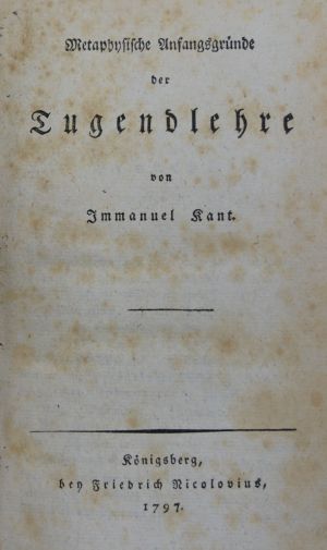 Lot 2440, Auction  118, Kant, Immanuel, Metaphysische Anfangsgründe der Tugendlehre