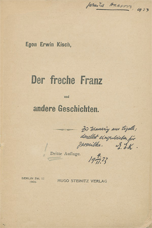 Lot 3003, Auction  118, Kisch, Egon Erwin und Haasová, Jarmila, Der freche Franz. Widmungsexemplar