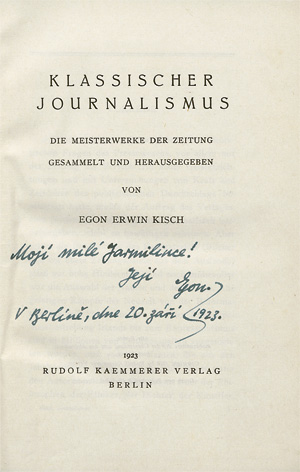 Lot 3013, Auction  118, Kisch, Egon Erwin und Haasová, Jarmila, Klassischer Journalismus. Widmungsexemplar