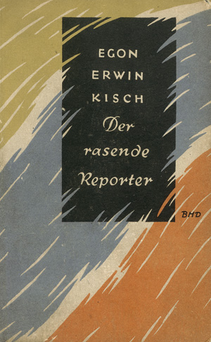 Lot 3019, Auction  118, Kisch, Egon Erwin und Haasová, Jarmila, Der rasende Reporter