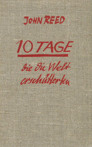 Lot 3038, Auction  118, Reed, John, Zehn Tage die die Welt erschütterten