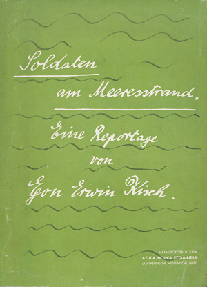 Lot 3095, Auction  118, Kisch, Egon Erwin, Soldaten am Meeresstrand. Eine Reportage