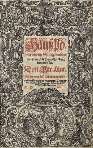 Lot 1041, Auction  119, Luther, Martin, Hauspostilla uber die Sontags und der fürnemesten Feste Evangelien