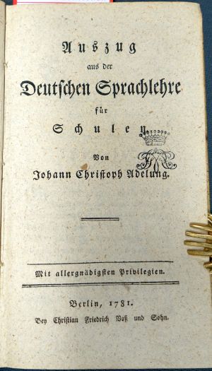 Lot 2003, Auction  119, Adelung, Johann Christoph, Auszug aus der deutschen Sprachlehre für Schulen