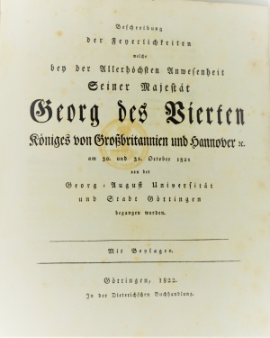 Lot 73, Auction  120, Beschreibung der Feyerlichkeiten welche bey der Anwesenheit, Seiner Majestät Georg des Vierten begangen worden