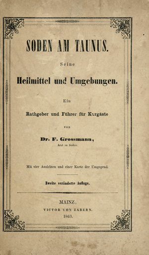 Lot 189, Auction  120, Großmann, Friedrich, Soden am Taunus. Seine Heilmittel und Umgebungen. 