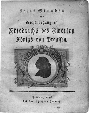 Lot 1619, Auction  120, Ketschke, Johann Gottfried, Lezte Stunden und Leichenbegängniß Friedrichs des Zweiten König 