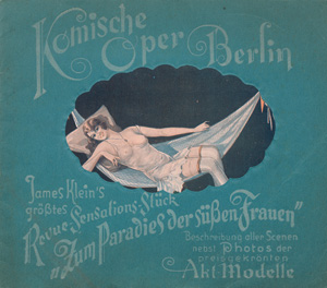 Lot 156, Auction  121, Komische Oper Berlin, James Klein's größtes Revue-Sensations-Glück "Zum Paradies der süßen Frauen"
