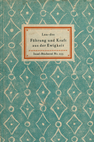 Lau-Dse, Führung und Kraft aus der Ewigkeit