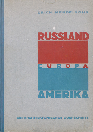 Lot 3678, Auction  121, Mendelsohn, Erich, Russland. Europa. Amerika