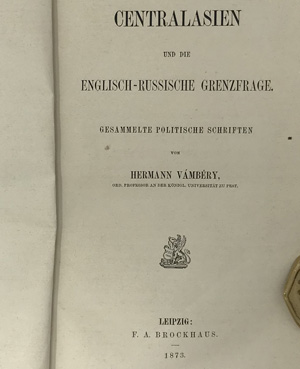 Lot 65, Auction  122, Vambéry, Hermann, Centralasien und die englisch-russische Grenzfrage