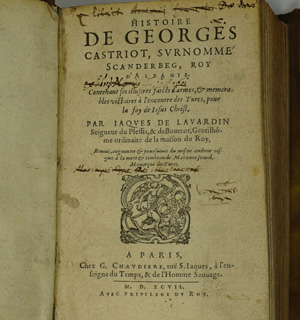 Lot 1226, Auction  122, Lavardin, Jacques de und Barletius, Marinus, Histoire de Georges Castriot, surnommé Scanderbeg, Roy d’Albanie