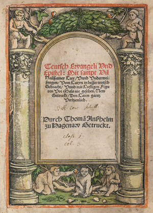 Lot 1234, Auction  122, Biblia germanica, Teutsch Ewangely und Epistel. Mit sampt Vil Hailßamer Leer, Vnnd Underweisungen, Vom Latyn in besser teutsch Gebracht