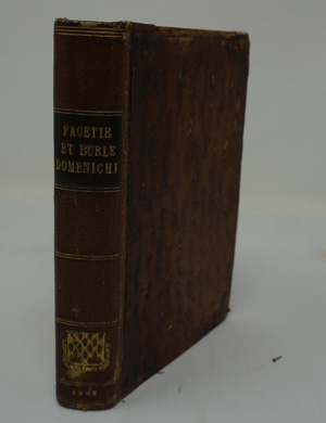 Lot 1303, Auction  122, Domenichi, Lodovico - Hrsg., Facetie, motti, et burle, di diversi signori et persone private